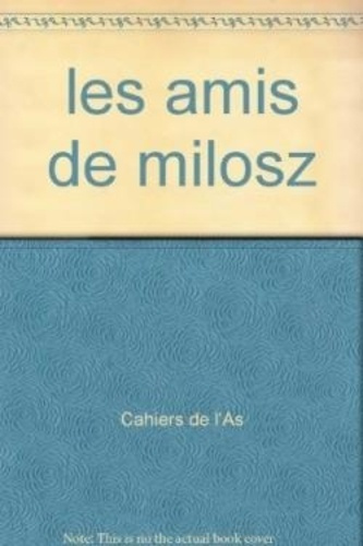cahiers-de-l-associa-les-amis-de-milosz-numero-22_0