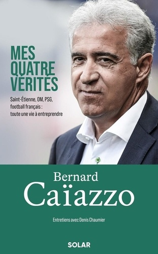 caiazzo-bernard-bernard-caiazzo-mes-4-verites_0