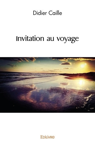 caille-didier-invitation-au-voyage_0
