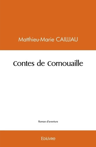 cailliau-matthieu-francois-contes-de-cornouaille_0
