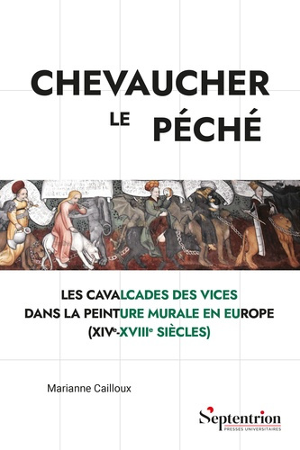 cailloux-marianne-chevaucher-le-peche-les-cavalcades-des-vices-dans-la-peinture-murale-en-europe-xive-xviiie-siecles_0