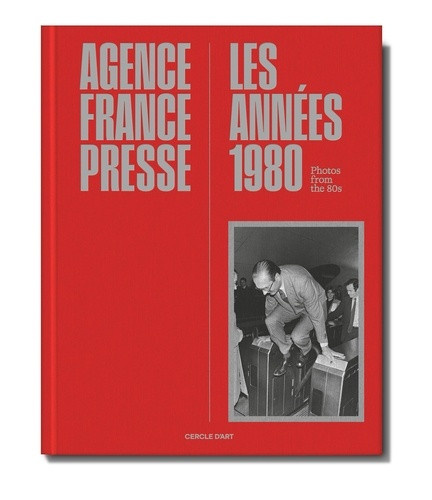 calais-christophe-afp-les-annees-80-edition-bilingue_0