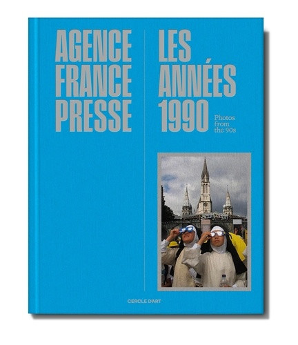calais-christophe-afp-les-annees-90-edition-bilingue_0