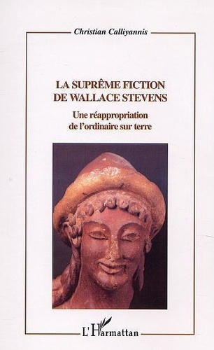calliyannis-christian-la-supr-me-fiction-de-wallace-stevens_0