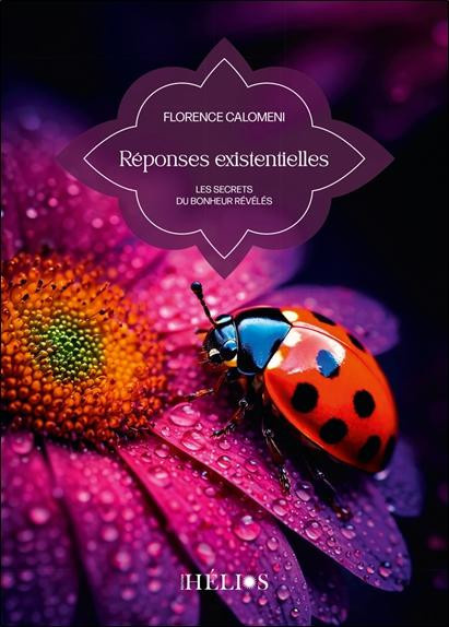 calomeni-florence-reponses-existentielles-les-secrets-du-bonheur-reveles_0