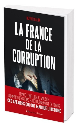 calon-olivier-la-france-de-la-corruption-150-ans-d-affaires-memorables_0
