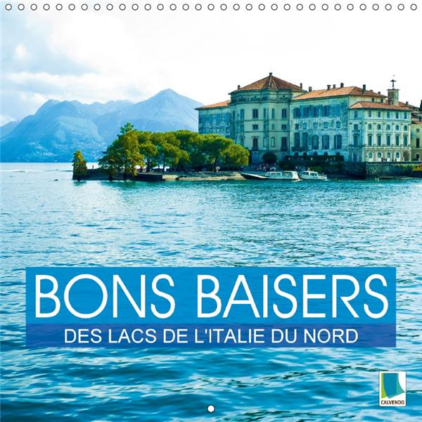 calvendo-bons-baisers-des-lacs-de-l-italie-du-nord-calendrier-mural-2017-300-300-mm-squar-des-lacs-au-c-ur_0
