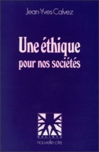 calvez-ethique-pour-nos-societes-une_0