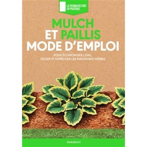 campbell-stu-3b-kujawski-jennifer-3b-sanford-steve-3b-mulch-et-paillis-mode-d-emploi_0