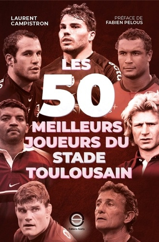 campistron-laurent-les-50-meilleurs-joueurs-du-stade-toulousain_0