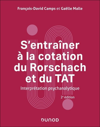 camps-francois-david-malle-gaelle-s-entrainer-a-la-cotation-du-rorschach-et-du-tat-2e-ed-interpretation-psychanalytique_0