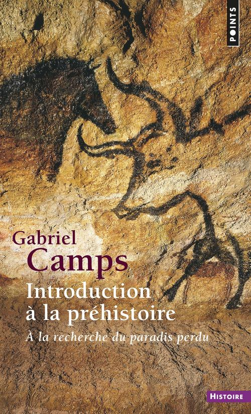 camps-gabriel-introduction-a-la-prehistoire-a-la-recherche-du-paradis-perdu_0