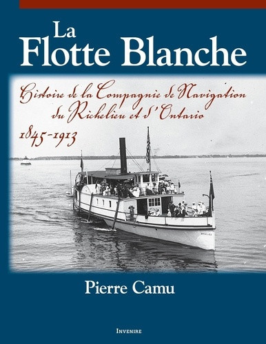 camu-pierre-la-flotte-blanche-histoire-de-la-compagnie-de-navigation-du-richelieu-et-d-ontario_0