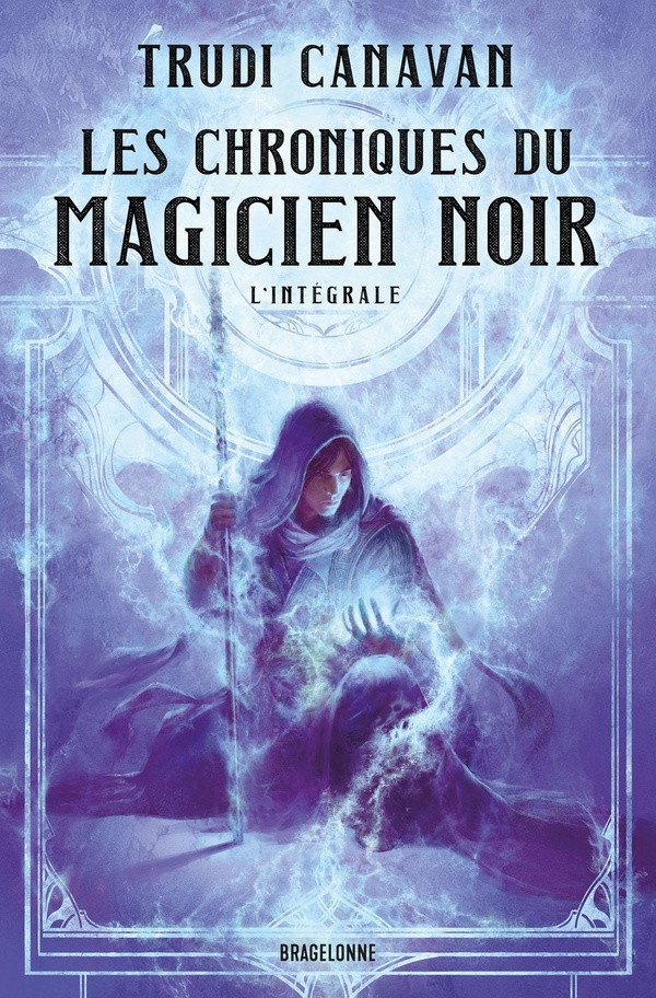 canavan-trudi-troin-isabelle-les-chroniques-du-magicien-noir-l-integrale_0