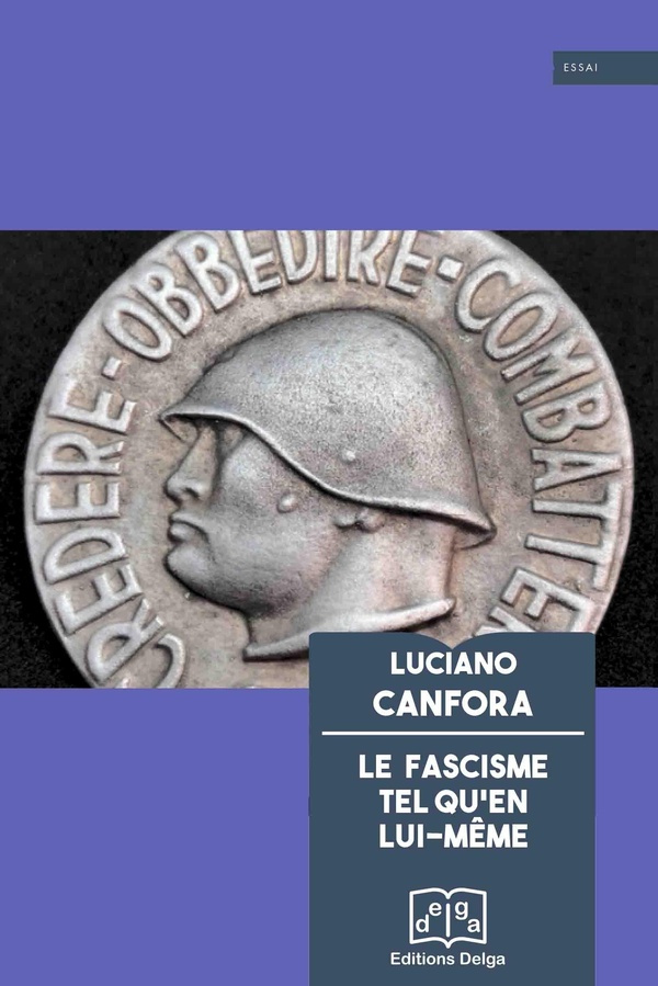 canfora-luciano-le-fascisme-tel-qu-en-lui-meme_0