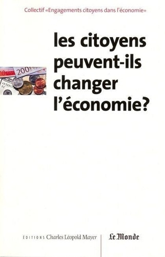 cannard-philippe-les-citoyens-peuvent-ils-changer-l-economie-actes-du-colloque-tenu-a-paris-le-14-03-02-actes-du-co_0