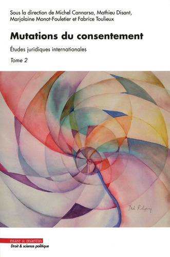 cannarsa-michel-3b-disant-mathieu-3b-monot-fouletie-mutations-du-consentement-etudes-juridiques-internationales_0