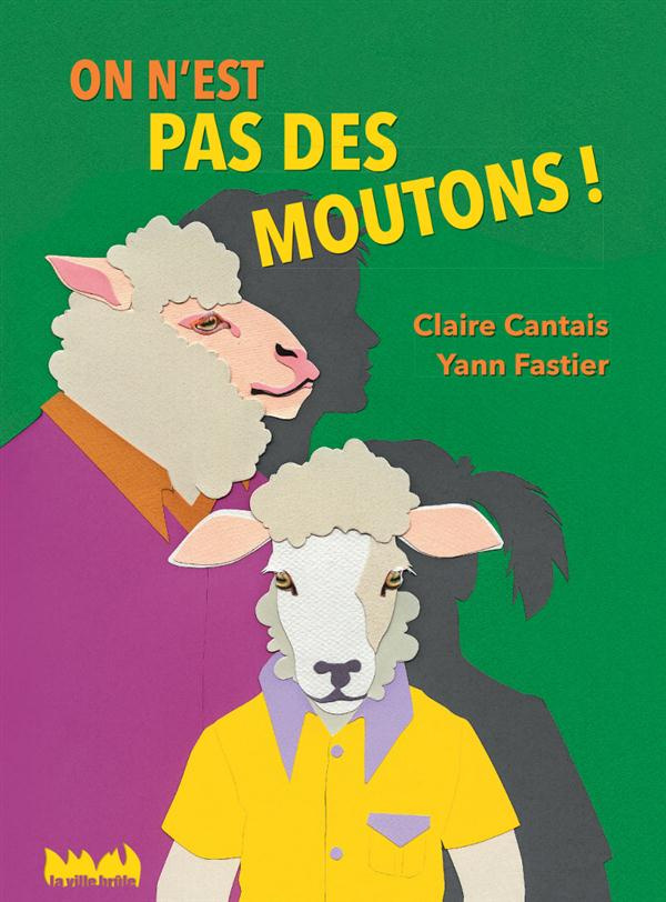 cantais-claire-3bfastier-yann-on-n-est-pas-des-moutons_0