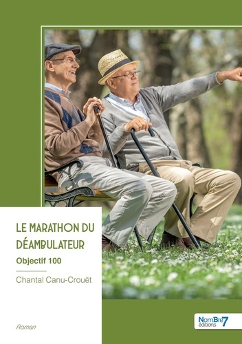 canu-crouet-chantal-le-marathon-du-deambulateur-objectif-100_0