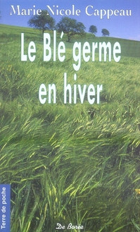 cappeau-marie-nicole-le-ble-germe-en-hiver_0
