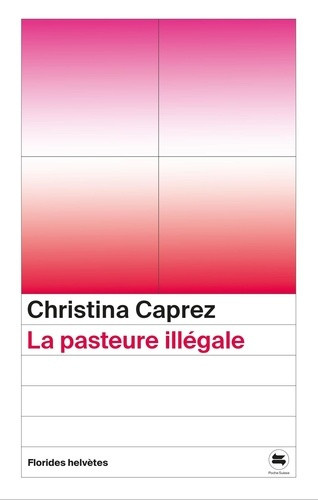 caprez-christina-la-pasteur-illegale_0