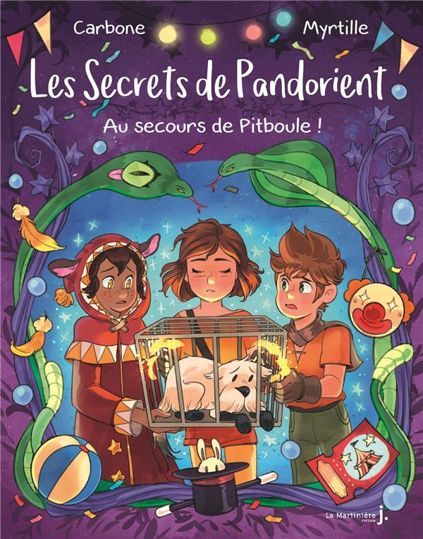 carboneill-myrtille-les-secrets-de-pandorient-tome-2-au-secours-de-pitboule_0