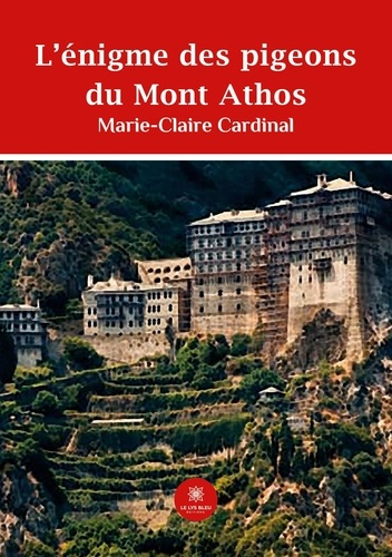 cardinal-marie-claire-l-enigme-des-pigeons-du-mont-athos_0