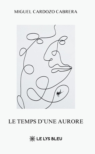 cardozo-cabrera-miguel-le-temps-d-une-aurore_0