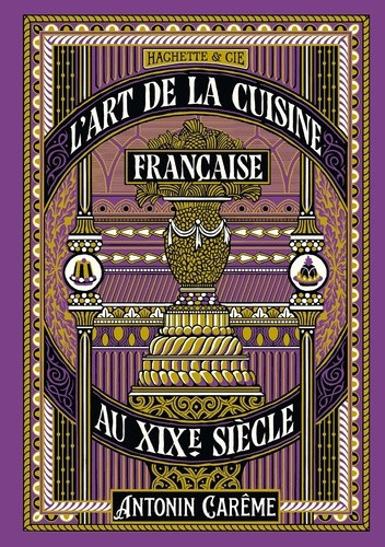 careme-antonin-l-art-de-la-cuisine-francaise-au-xixe-siecle_0