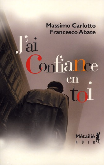 carlotto-massimo-3b-abate-francesco-3b-lombard-laure-j-ai-confiance-en-toi_0