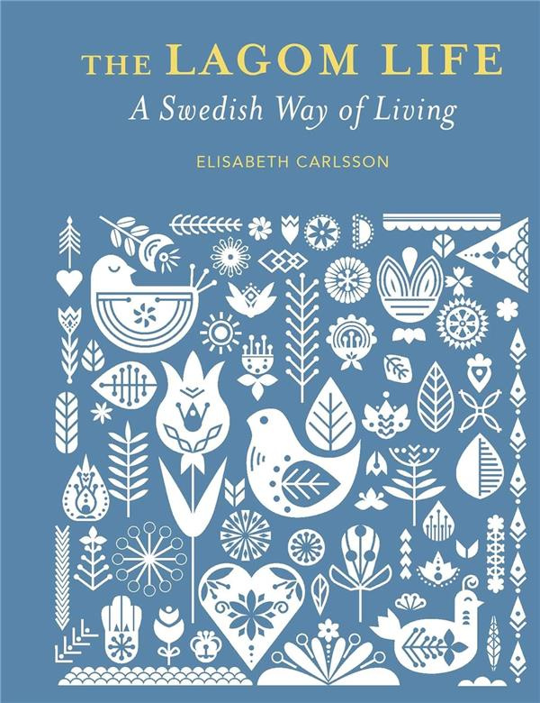 carlsson-elisabeth-the-lagom-life-a-swedish-way-of-living_0