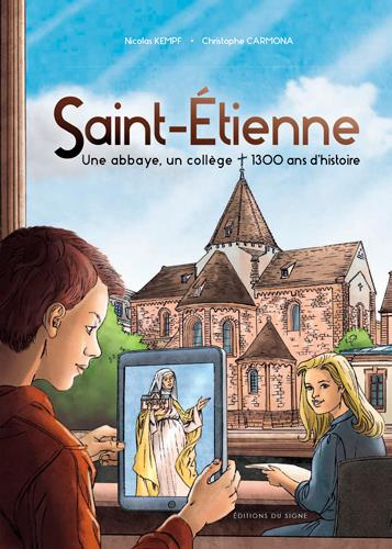carmona-christophe-bd-saint-etienne-une-abbaye-un-college-1300-ans-d4histoire_0