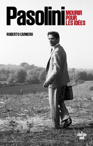 carnero-roberto-pasolini-mourir-pour-les-idees_0