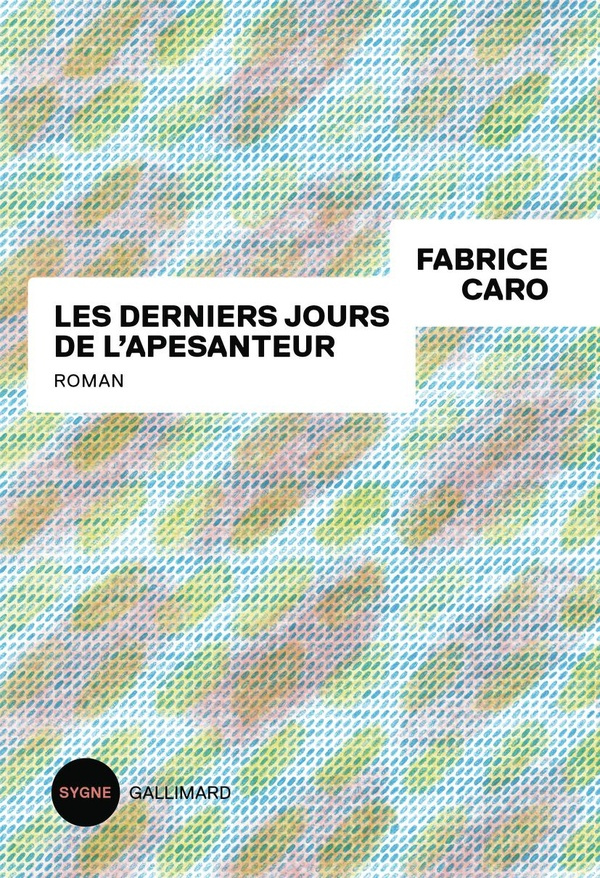 caro-fabrice-les-derniers-jours-de-l-apesanteur_0