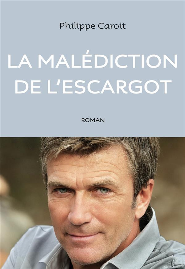 caroit-philippe-la-malediction-de-l-escargot_0