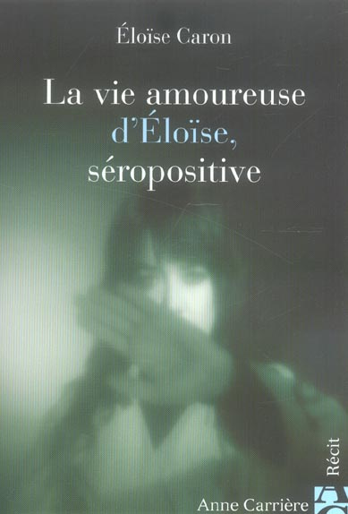caron-eloise-la-vie-amoureuse-d-eloise-seropositive_0