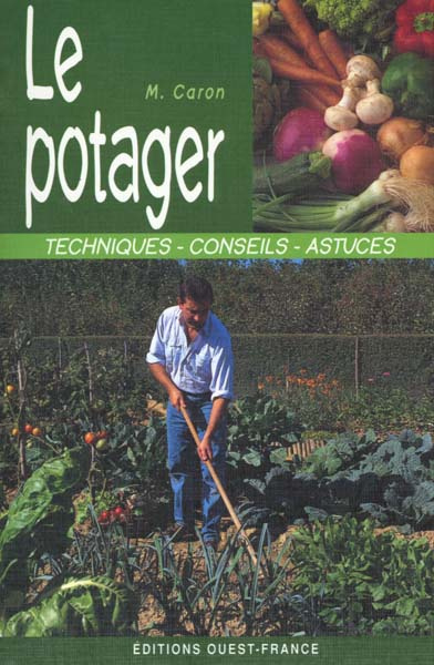 caron-michel-le-potager-techniques-conseils-astuces_0