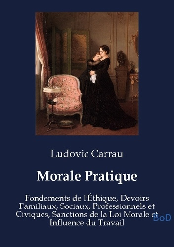 carrau-ludovic-morale-pratique-fondements-de-l-ethique-devoir_0