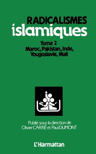carre-olivier-radicalismes-islamiques-vol-2-maroc-pakistan-inde-yougoslavie_0