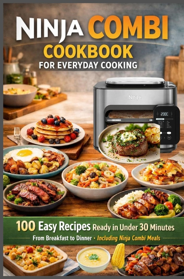 carter-emily-ninja-combi-cookbook-for-everyday-cooking-100-easy-recipes-ready-in-under-30-minutes-from-breakf_0