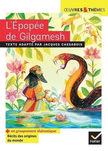 cassabois-jacques-potelet-helene-busseron-coup-l-epopee-de-gilgamesh-suivi-d-un-groupement-thematique-sur-les-recits-des-origines-du-monde_0