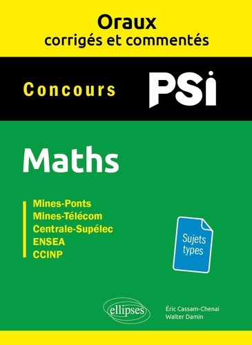 cassam-chenai-eric-3b-damin-walter-oraux-corriges-et-commentes-maths-psi_0