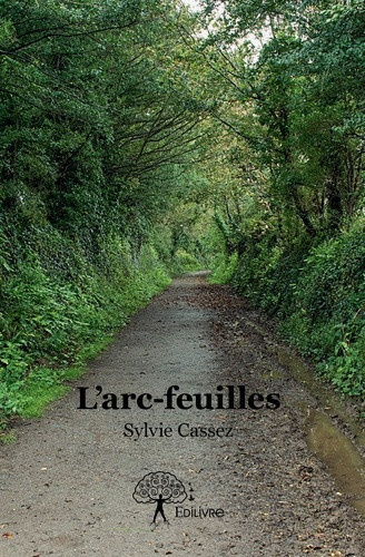 cassez-sylvie-l-arc-feuilles_0
