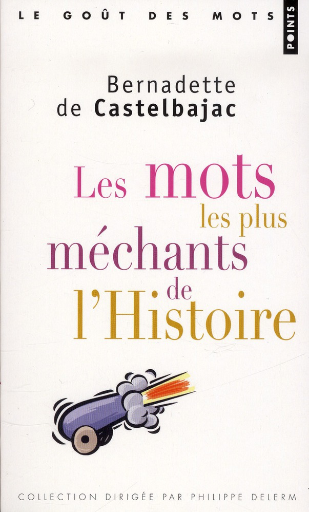 castelbajac-bernadette-de-les-mots-les-plus-mechants-de-l-histoire_0