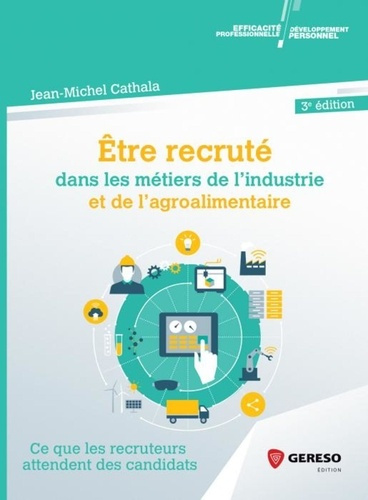cathala-jean-michel-3b-journe-henri-emmanuel-etre-recrute-dans-les-metiers-de-l-industrie-et-de-l-agroalimentaire-ce-que-les-recruteurs-attenden_0
