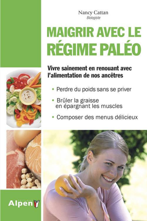 cattan-nancy-maigrir-avec-le-regime-paleo-vivre-sainement-en-renouant-avec-l-alimentation-de-nos-ancetres_0
