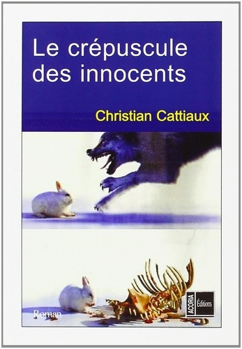 cattiaux-christian-le-crepuscule-des-innocents-roman_0