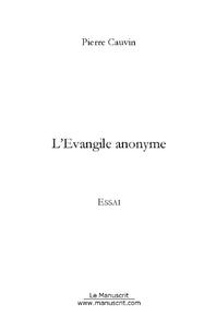 cauvin-pierre-l-evangile-anonyme_0