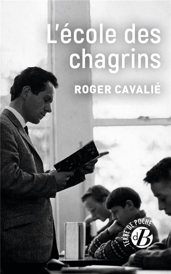 cavalie-roger-l-ecole-des-chagrins_0