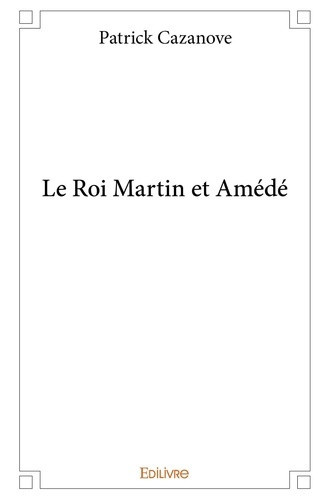 cazanove-patrick-le-roi-martin-et-amede_0